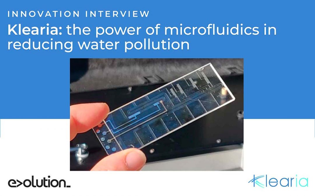 Klearia: the power of microfluidics in reducing water pollution