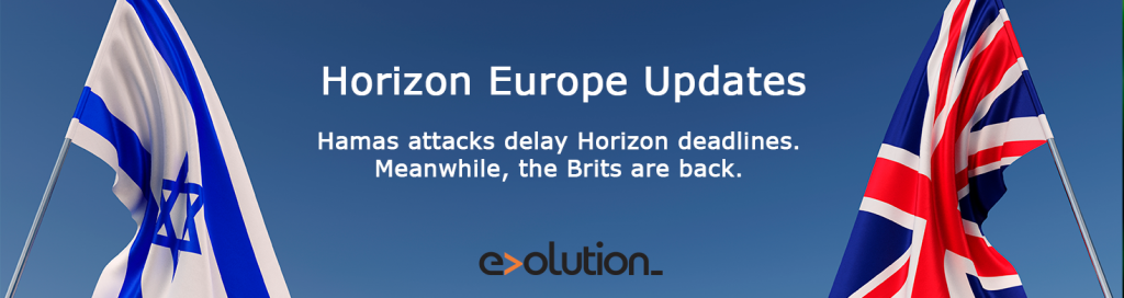 Israel and UK flags with text; Horizon Europe Updates: Hamas attacks delay Horizon deadlines. Meanwhile, the Brits are back.