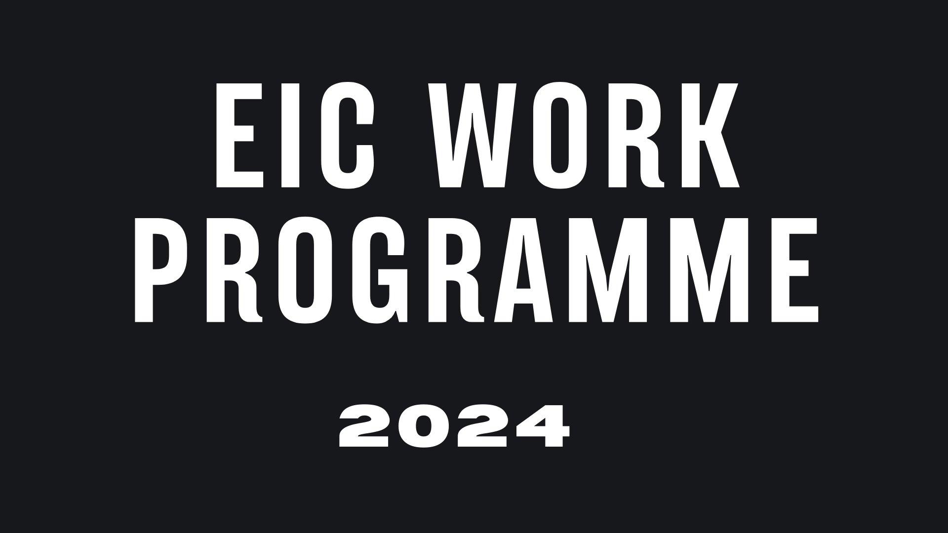 EIC WORK PROGRAMME