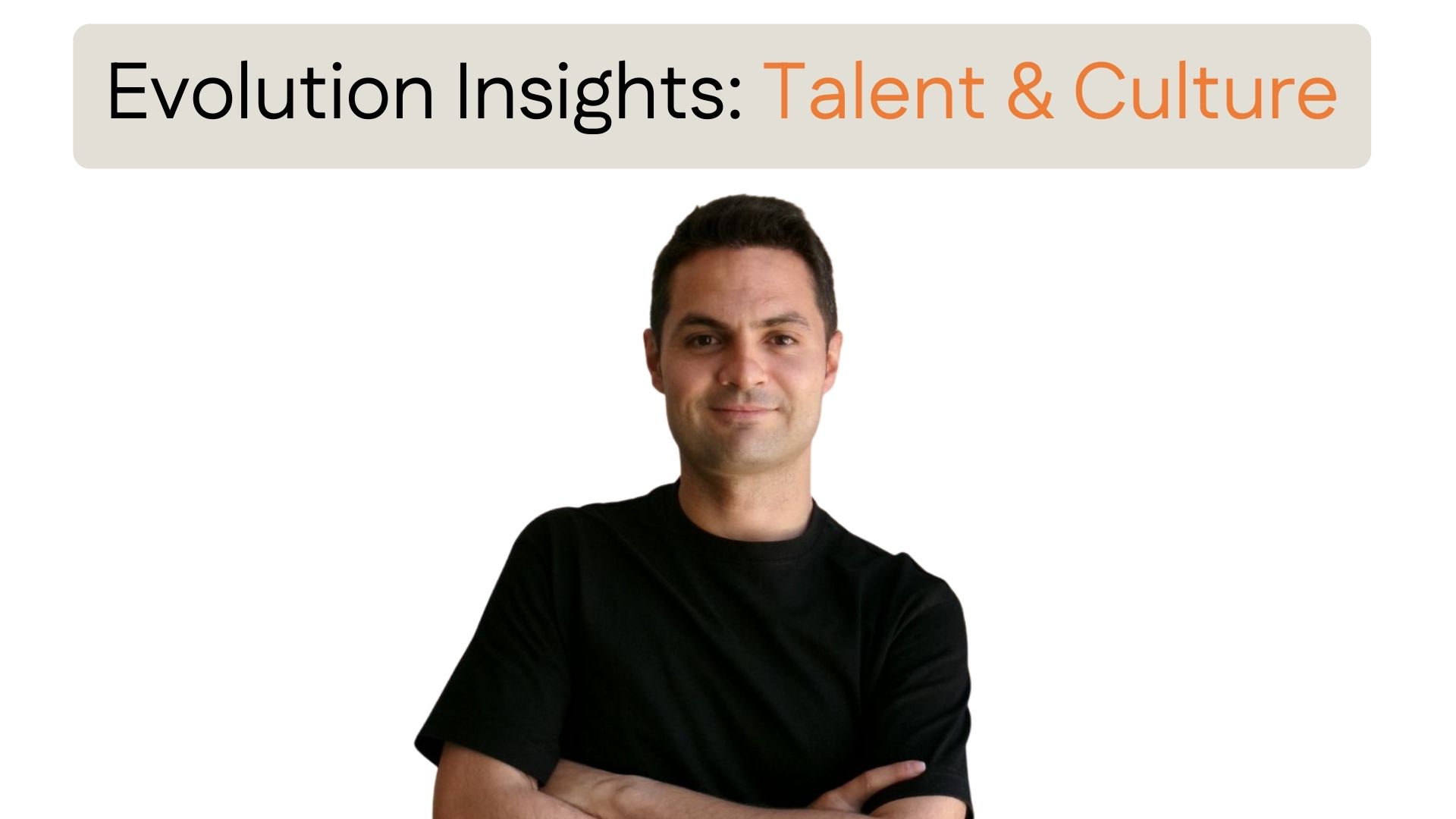 Evolution Insights – Talent & Culture _ Final