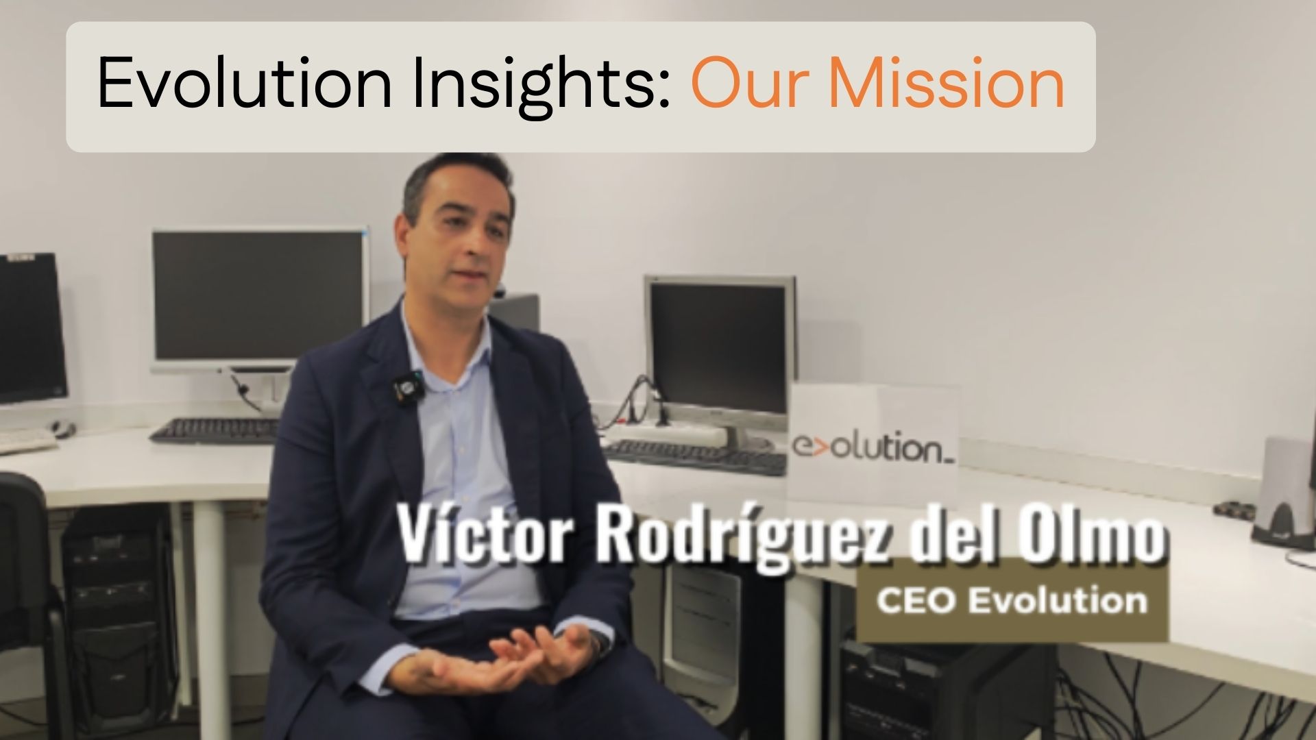 Evolution Insights – Our mission – CEO