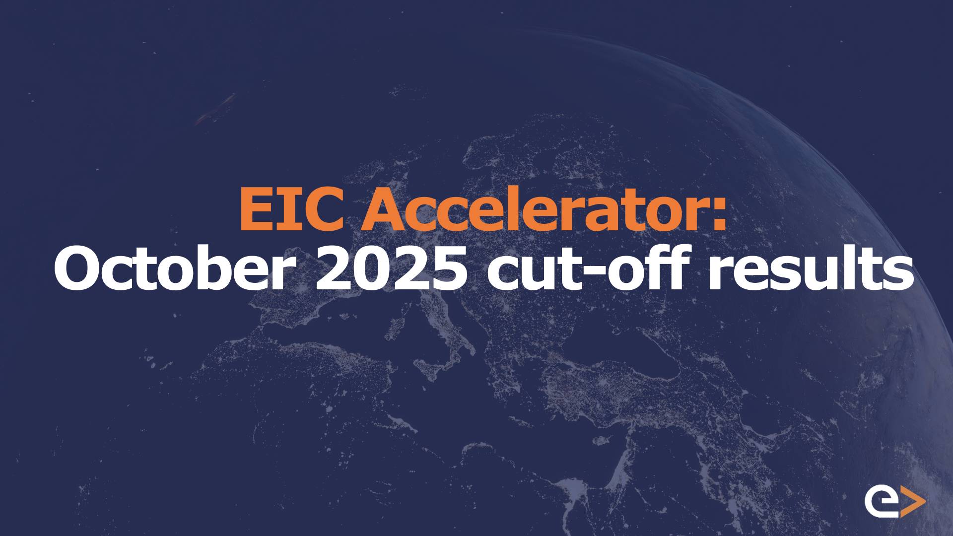 Post – EIC Accelerator – October 2025 cut-off